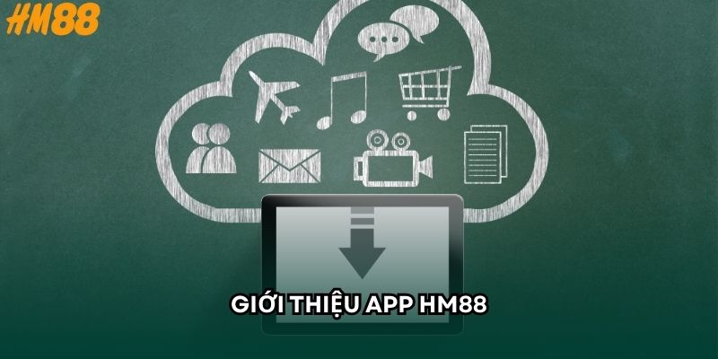 Giới thiệu app HM88 