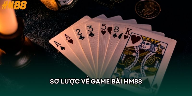 Sơ lược về game bài HM88